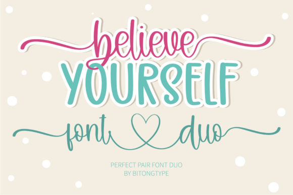 Believe Yourself: A Script Handwritten Font for Clear, Charming Campaigns