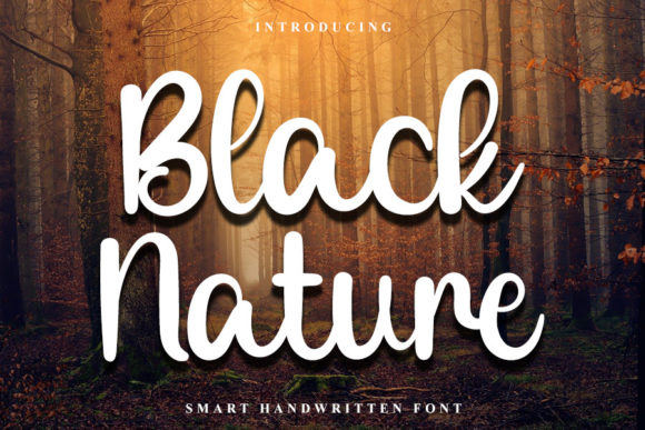 Black Nature: A Contemporary Script Handwritten Font for Scroll-Stopping Brand Content