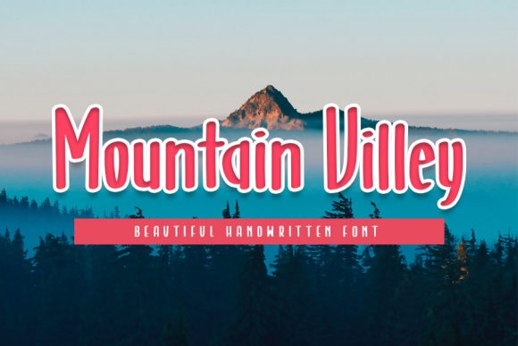 Mountain Villey: A Sweet & Relaxed Script Handwritten Font for Digital Design