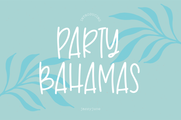 Party Bahamas Font: A Script Handwritten Typeface for Elegant Branding