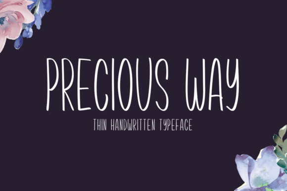 Precious Way: A Thin Script Handwritten Font for Thoughtful Typography