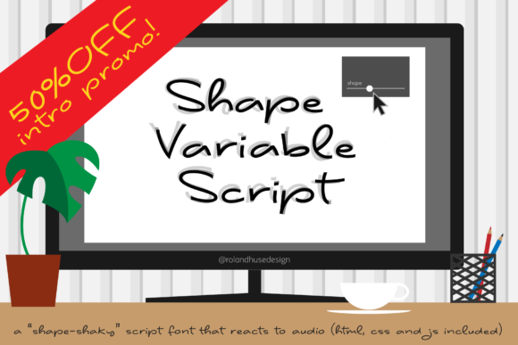 Shape Variable: A Friendly, Standout Script Handwritten Font